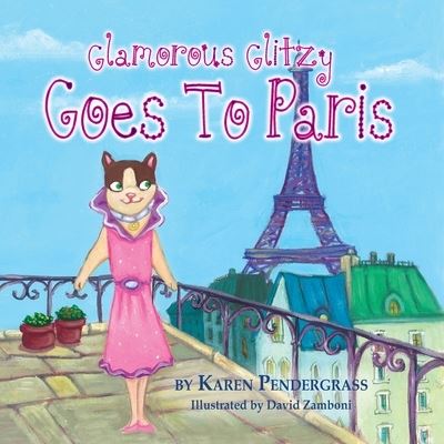 Cover for Karen Pendergrass · Glamorous Glitzy Goes to Paris (Paperback Book) (2016)