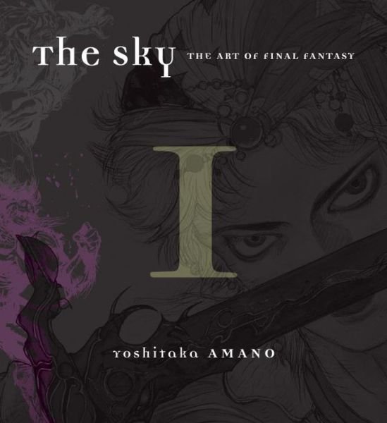 The Sky, The: Art Of Final Fantasy Book 1 - Yoshitaka Amano - Books - Dark Horse Comics - 9781616550189 - October 23, 2014