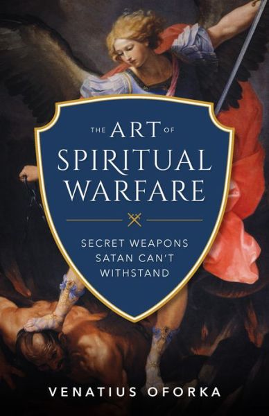 Cover for Venatius Oforka · The Art of Spiritual Warfare (Paperback Book) (2018)