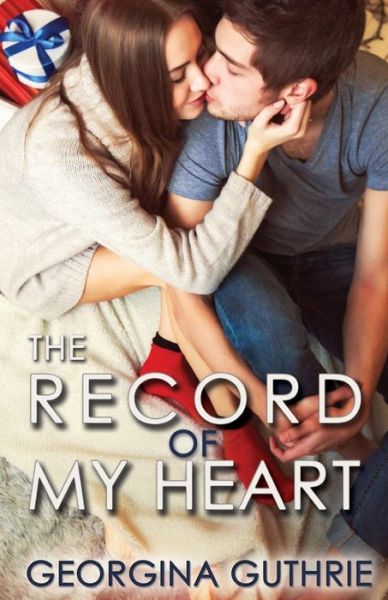 Cover for Georgina Guthrie · The Record of My Heart (Paperback Book) (2015)