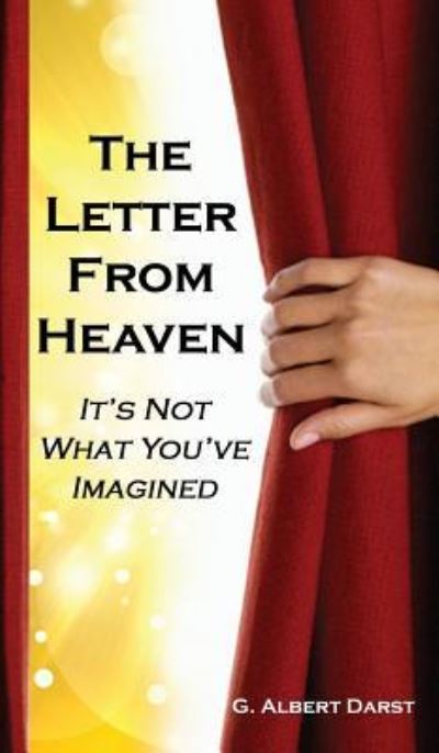 Cover for G. Albert Darst · The Letter from Heaven (Hardcover Book) (2017)