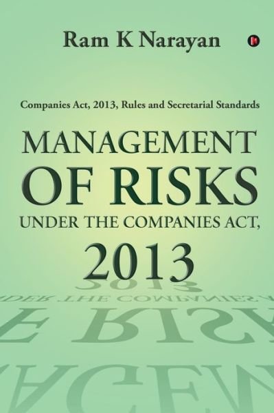 Cover for Ram K Narayan · Management of Risks Under the Companies Act, 2013 (Taschenbuch) (2020)