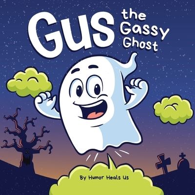 Cover for Humor Heals Us - Gus the Gassy (Buch) (2021)