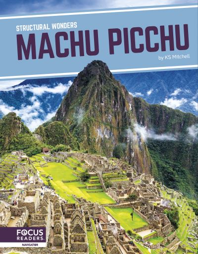 Machu Picchu - K. S. Mitchell - Books - North Star Editions - 9781637395189 - 2023