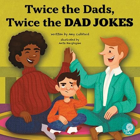 Twice the Dads, Twice the Dad Jokes - Amy Culliford - Książki - Sand Dollar Easy Readers - 9781638976189 - 1 września 2022