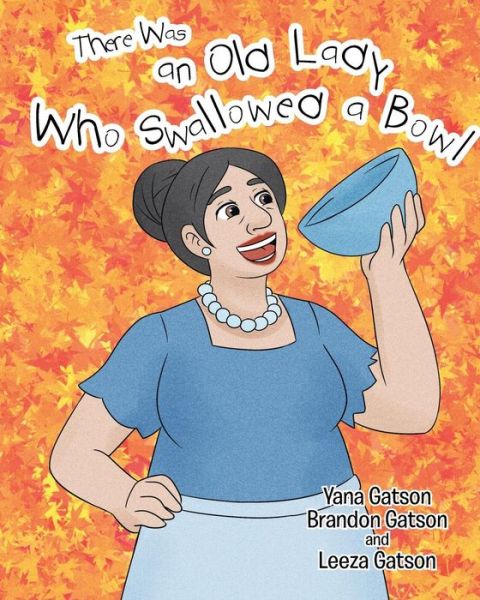 Cover for Yana Gatson · There Was an Old Lady Who Swallowed a Bowl (Paperback Book) (2018)