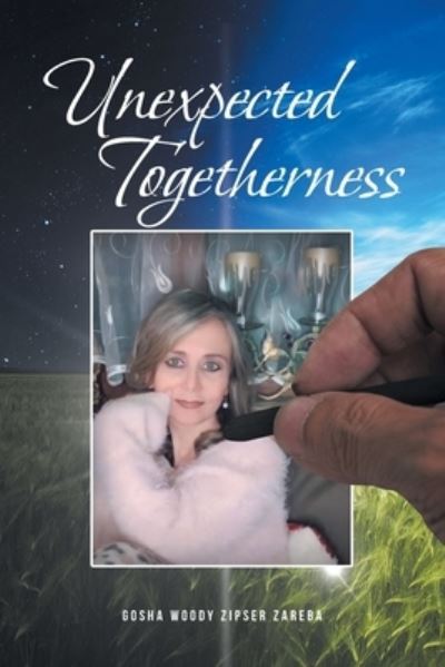 Cover for Gosha Woody Zipser Zareba · Unexpected Togetherness (Paperback Book) (2022)