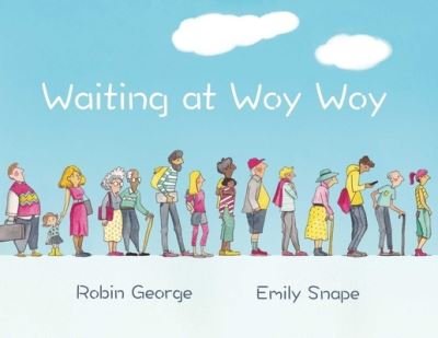 Cover for Robin George · Waiting At Woy Woy (Hardcover bog) (2024)