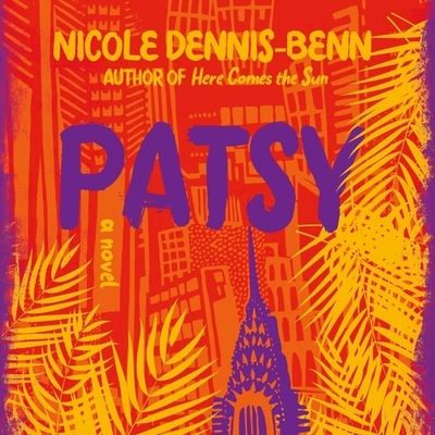 Cover for Nicole Dennis-Benn · Patsy (CD) (2019)