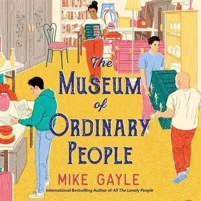 Cover for Mike Gayle · The Museum of Ordinary People (CD) (2023)