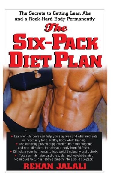 Cover for Rehan Jalali · The Six-Pack Diet Plan: The Secrets to Getting Lean Abs and a Rock-Hard Body Permanently (Hardcover Book) (2005)
