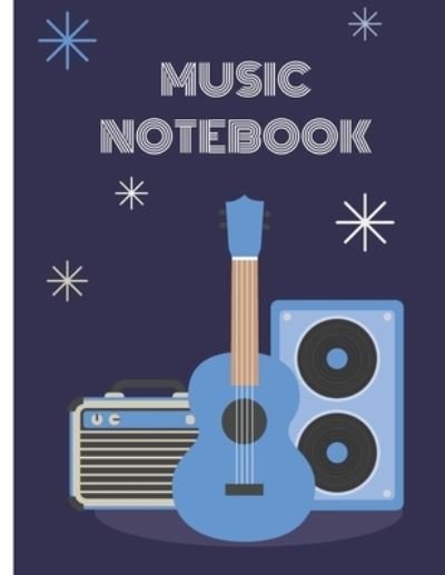 Music Notebook - Sule Notebooks - Books - Independently Published - 9781694192189 - September 19, 2019