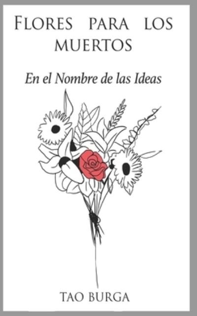 Cover for Tao Burga · Flores Para los Muertos (Pocketbok) (2019)