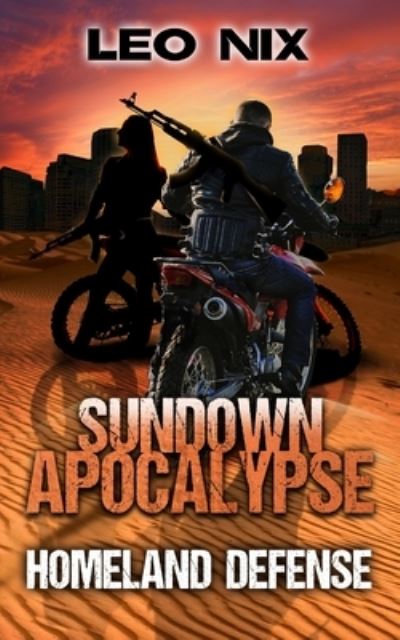 Cover for Leo Nix · Homeland Defense (Sundown Apocalypse Book 3) (Paperback Book) (2021)