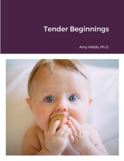 Cover for Amy Webb · Tender Beginnings (Paperback Bog) (2020)