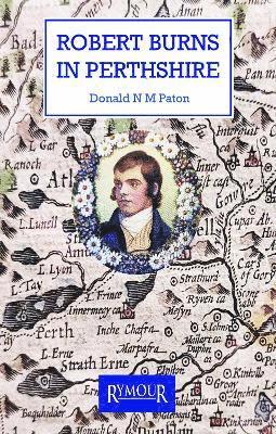 Cover for Donald N M Paton · Robert Burns in Perthshire (Paperback Book) (2024)