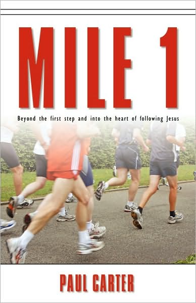 Cover for Paul Carter · Mile 1 (Paperback Book) (2010)