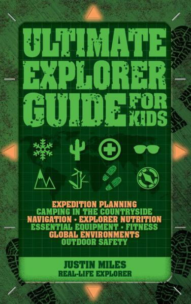 Justin Miles · Ultimate Explorer Guide for Kids (Paperback Book) (2019)