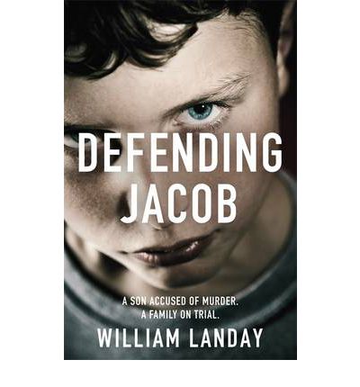 Defending Jacob - William Landay - Kirjat - Orion Publishing Co - 9781780222189 - torstai 14. helmikuuta 2013