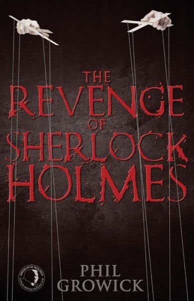 Cover for Phil Growick · The Revenge of Sherlock Holmes (Paperback Book) (2014)