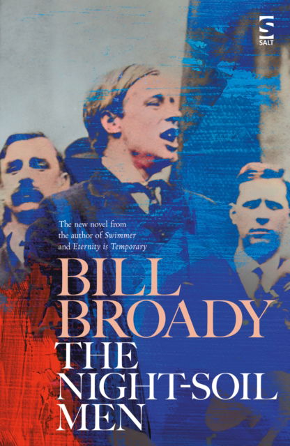 The Night-Soil Men - Bill Broady - Books - Salt Publishing - 9781784633189 - June 15, 2024