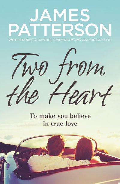 Two from the Heart - James Patterson - Książki - Cornerstone - 9781784758189 - 8 marca 2018