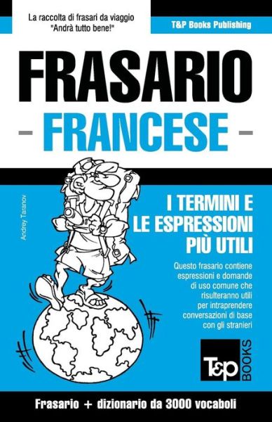 Cover for Andrey Taranov · Frasario Italiano-francese E Vocabolario Tematico Da 3000 Vocaboli (Paperback Book) (2015)