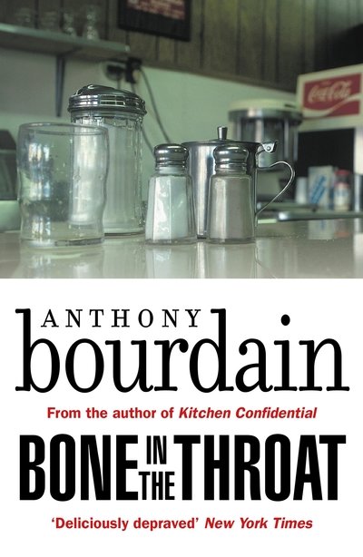 Cover for Anthony Bourdain · Bone In The Throat (Paperback Book) [Main edition] (2018)