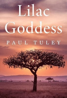 Cover for Paul Tuley · Lilac Goddess (Paperback Book) (2024)
