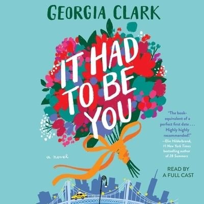 Cover for Georgia Clark · It Had to Be You A Novel (CD) (2021)
