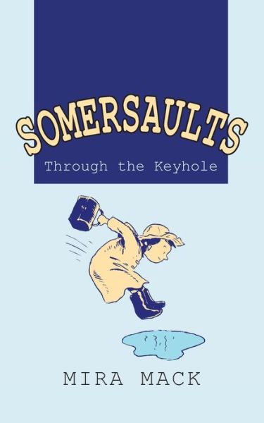 Cover for Mira Mack · Somersaults: Through the Keyhole (Paperback Book) (2020)