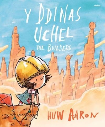 Cover for Huw Aaron · Ddinas Uchel, Y / The Builders (Paperback Bog) [Bilingual edition] (2020)