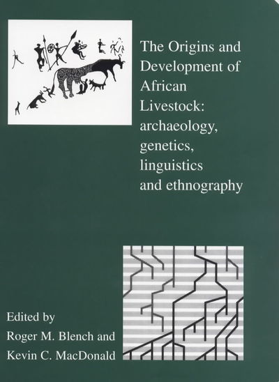 Cover for Kevin C. Macdonald · The Origins and Development of African Livestock: Archaeology, Genetics, Linguistics and Ethnography (Hardcover Book) (1999)