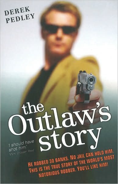 Cover for Derek Pedley · The Outlaw's Story (Paperback Book) (2007)