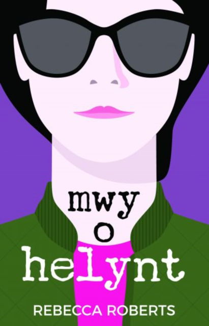 Cover for Rebecca Roberts · Mwy o Helynt (Paperback Book) (2023)