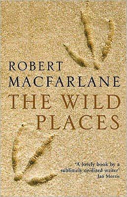 Cover for Robert Macfarlane · Wild Places (Paperback Book) (2008)