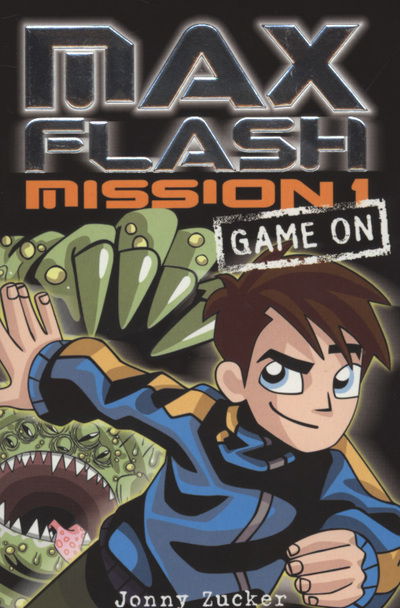 Cover for Jonny Zucker · Max Flash: Game On (N/A) (2007)