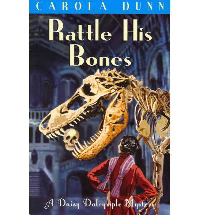 Cover for Carola Dunn · Rattle his Bones - Daisy Dalrymple (Paperback Book) (2010)