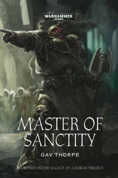 Cover for Gav Thorpe · Master of Sanctity - Legacy of Caliban (Taschenbuch) (2014)