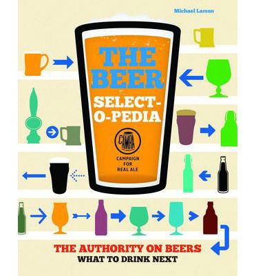 Cover for Michael Larson · The Beer Select-o-pedia (Paperback Book) (2014)