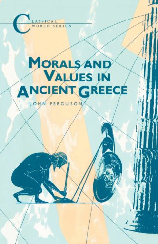 Cover for John Ferguson · Morals and Values in Ancient Greece - Classical World (Paperback Book) (1998)