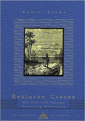 Robinson Crusoe: His Life and Strange Surprising Adventures - Everyman's Library CHILDREN'S CLASSICS - Daniel Defoe - Books - Everyman - 9781857159189 - October 21, 1993