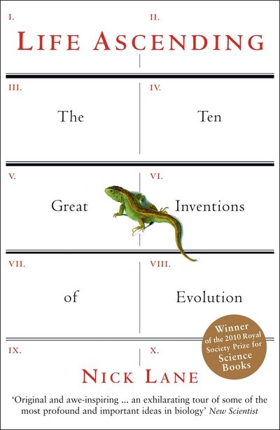Cover for Nick Lane · Life Ascending: The Ten Great Inventions of Evolution (Pocketbok) [Main edition] (2010)