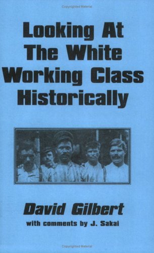 Cover for David Gilbert · Looking at the White Working Class Historically (Taschenbuch) [Pmplt edition] (2002)