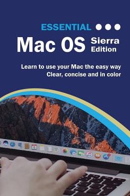 Cover for Kevin Wilson · Essential Mac OS: Sierra Editon - Computer Essentials (Paperback Book) [Sierra edition] (2016)