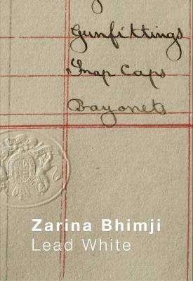 Cover for Zarina Bhimji · Zarina Bhimji: Lead White (Paperback Book) (2018)
