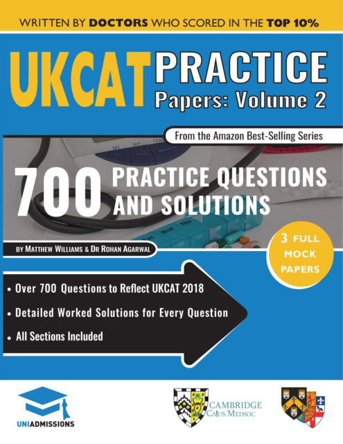 Cover for Matthew Williams · UKCAT Practice Papers Volume Two: 3 Full Mock Papers, 700 Questions in the style of the UKCAT, Detailed Worked Solutions for Every Question, UK Clinical Aptitude Test, UniAdmissions (Paperback Book) [New edition] (2018)