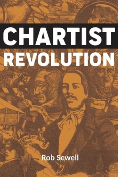 Cover for Rob Sewell · Chartist Revolution (Paperback Book) (2020)