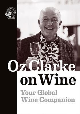 Cover for Oz Clarke · Oz Clarke on Wine: Your Global Wine Companion (Paperback Book) (2021)
