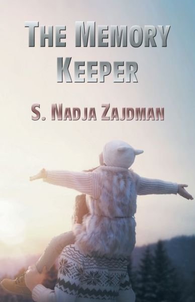 Cover for S. Nadja Zajdman · The Memory Keeper (Taschenbuch) (2022)